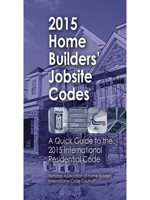 cover image of 2015 Home Builders' Jobsite Codes